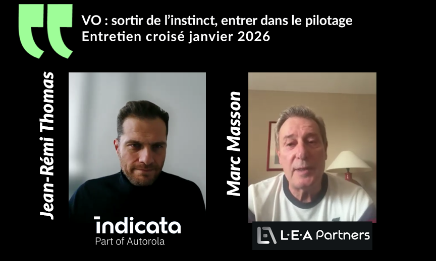 Entretien croisé entre Jean-Rémi Thomas , Indicata et marc Masson LEA Partners
